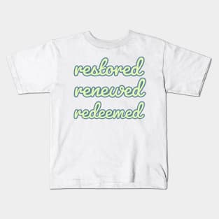 Retro Restored Renewed Redeemed Faith and Jesus Kids T-Shirt